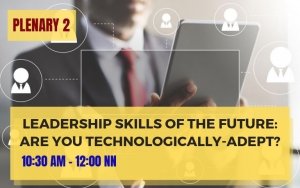 PLENARY 2: Leadership Skills of the Future: Are You Technologically-Adept?