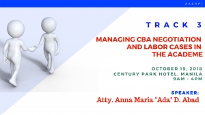 TRACK 3: Managing CBA Negotiations and Labor Cases in the Academe