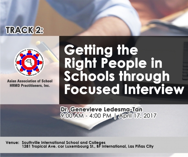 Track 2: Getting the Right People in Schools Through Focused Interview