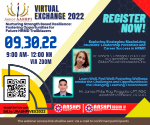 [JR. AASHPI VIRTUAL EXCHANGE 2022] &quot;Nurturing Strength Based Resilience: Fostering Opportunities for Future HRMD Trailblazers&quot;